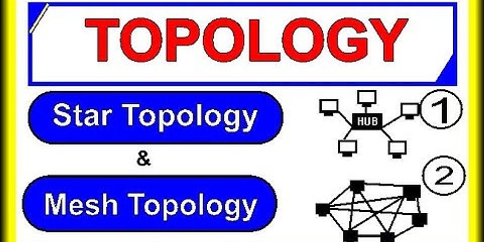 What is difference between star topology and mesh topology?