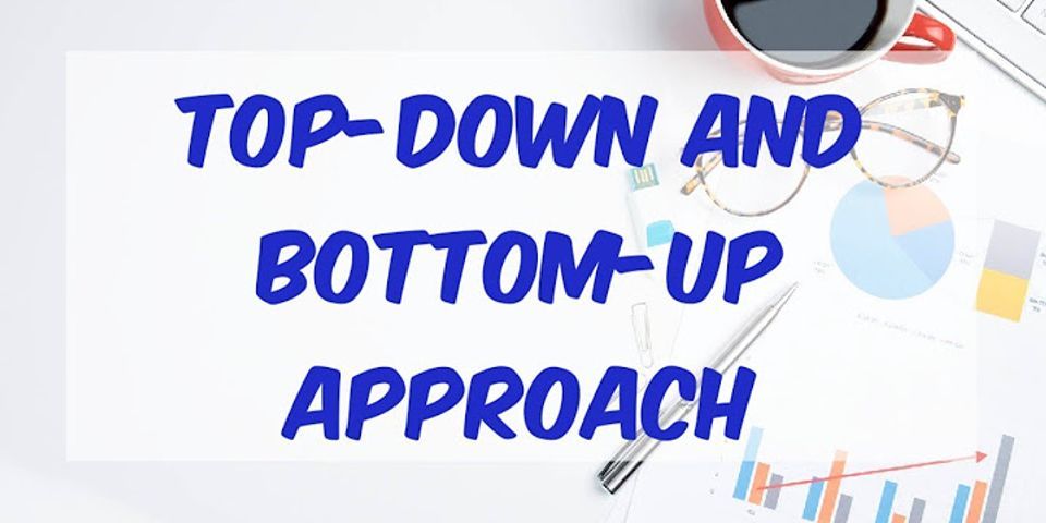 what-is-the-difference-between-bottom-up-design-and-top-down-design