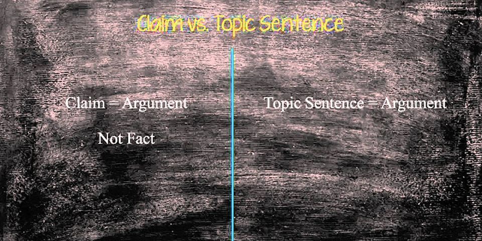 what-is-the-difference-between-topic-sentence-and-claim