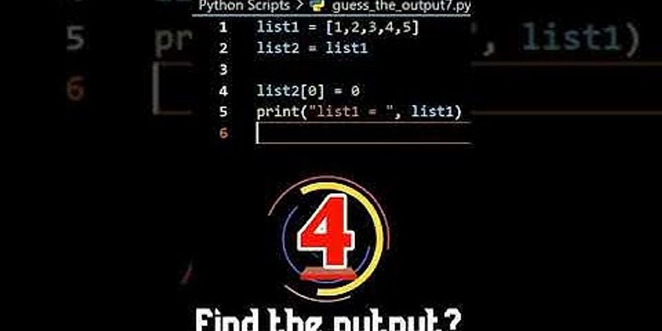 What will be the output of the below code list1 1, 2, 3 list1 append 4, 5, 6 print(len(list1))
