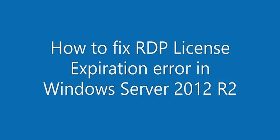 Windows Server 2012 R2 Remote Desktop license expired