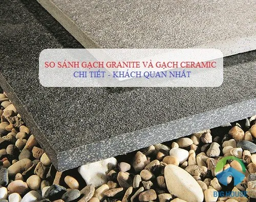 so sánh gạch granite và gạch ceramic