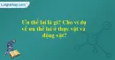 Ưu thế lai là gì? Cho ví dụ về ưu thế lai ở thực vật và động vật?