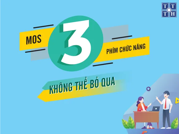 3 PHÍM CHỨC NĂNG TRONG BÀI THI MOS